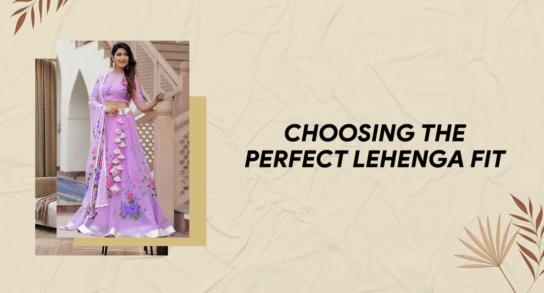 How to pick the right lehenga set for your body shape