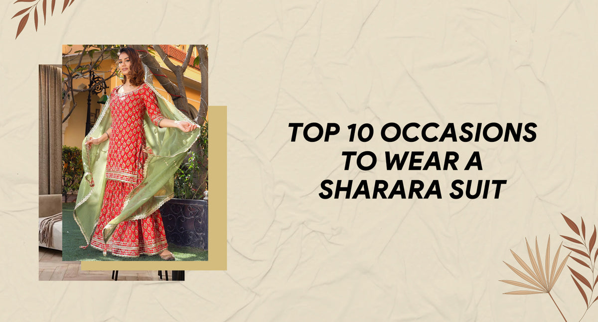 Top 10 occasions to wear a sharara suit