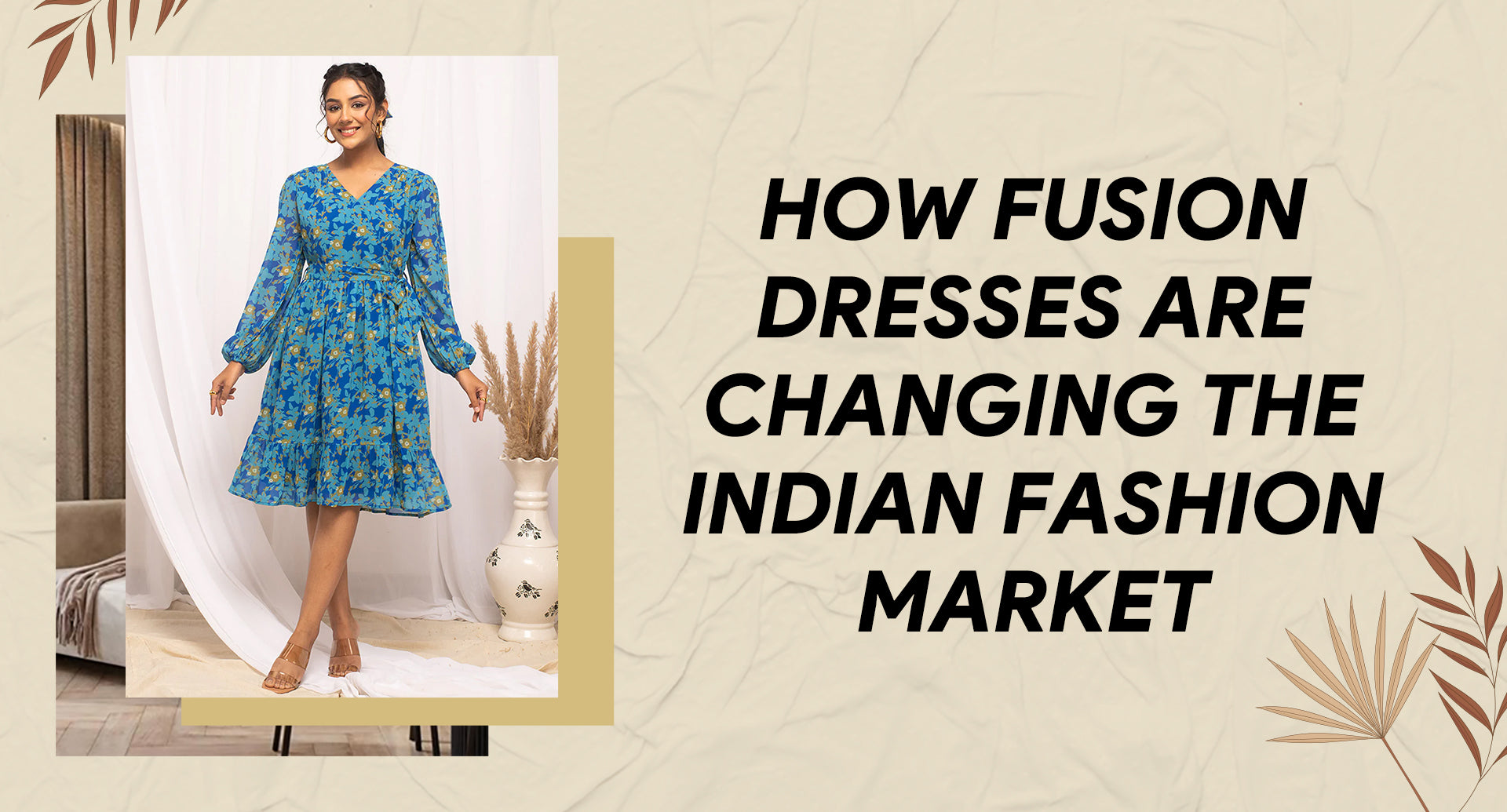 How fusion dresses are changing the indian fashion market